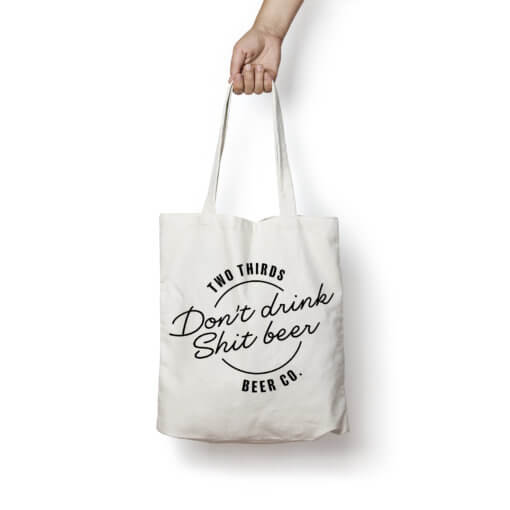Two Thirds 'Don't Drink Shit Beer' Tote Bag